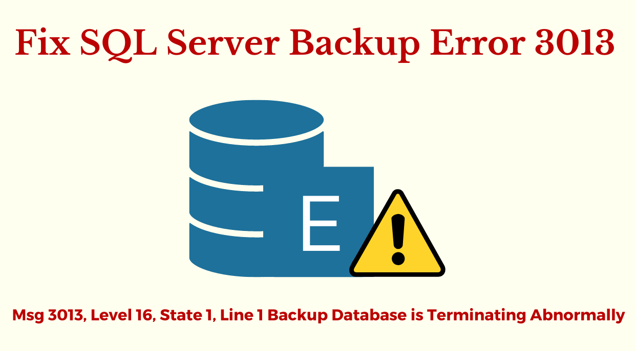Fix SQL Server Backup Error 3013