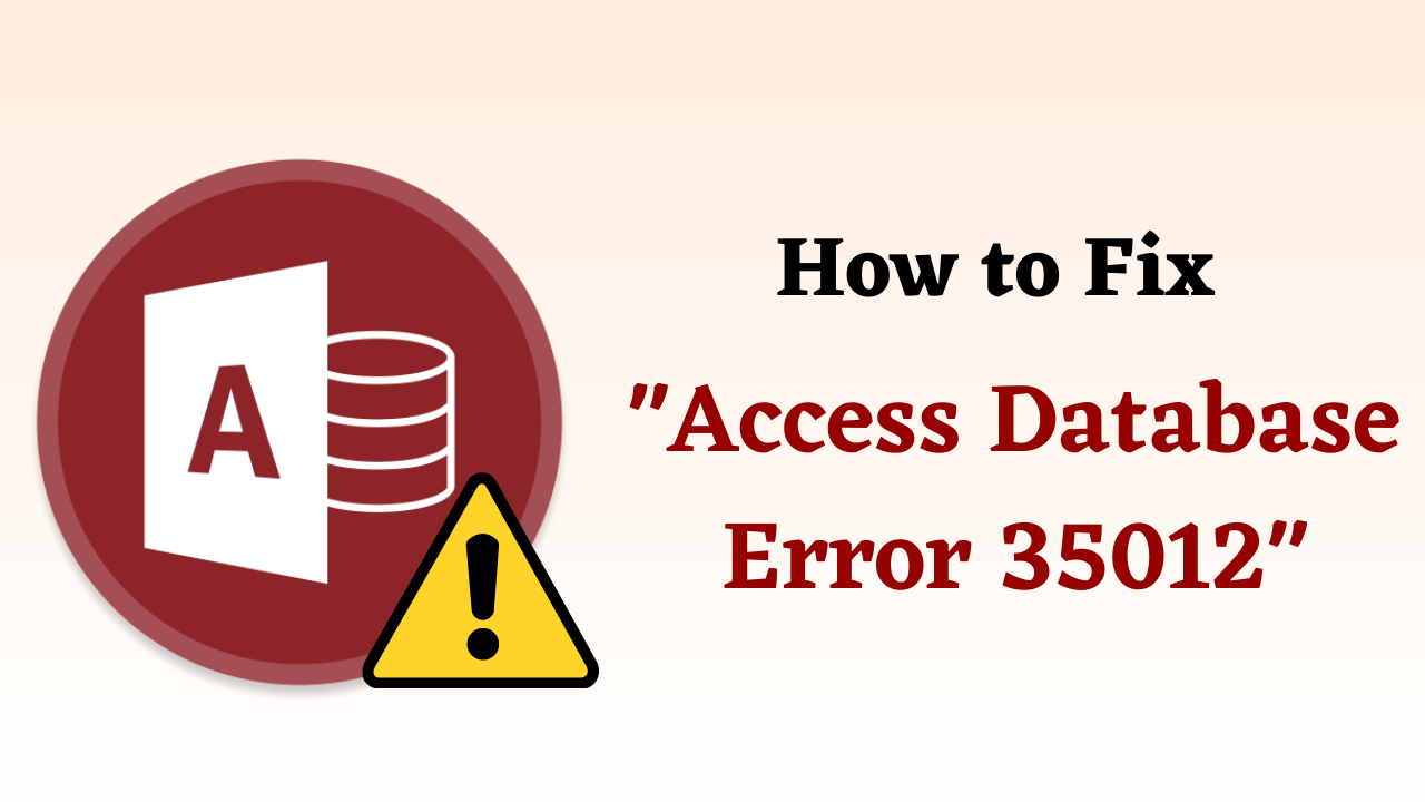 Access Database Error 35012