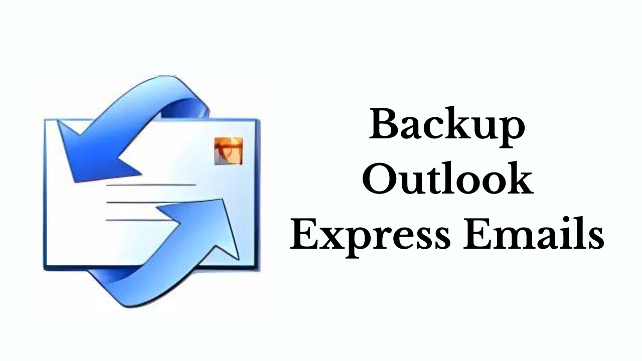 Backup Outlook Express Emails