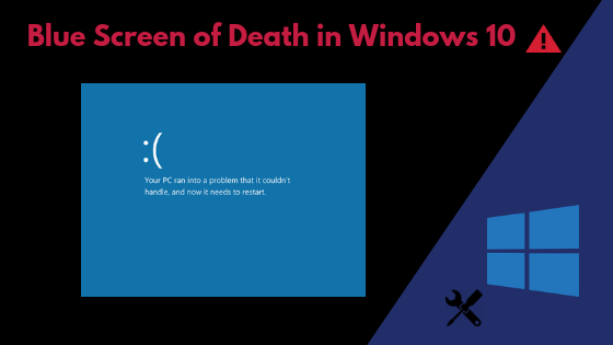 Blue Screen of Death in Windows 10