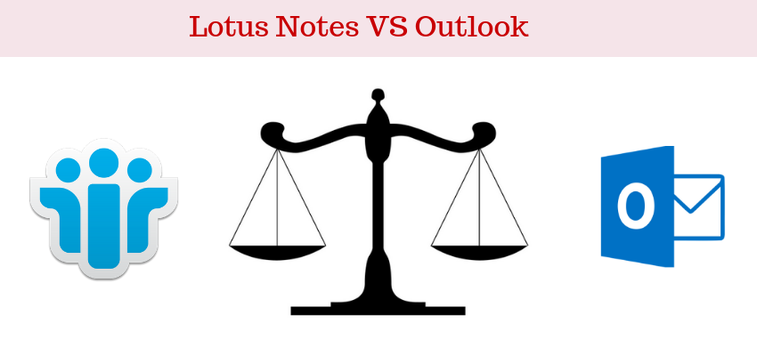 Lotus Notes VS Outlook 2016
