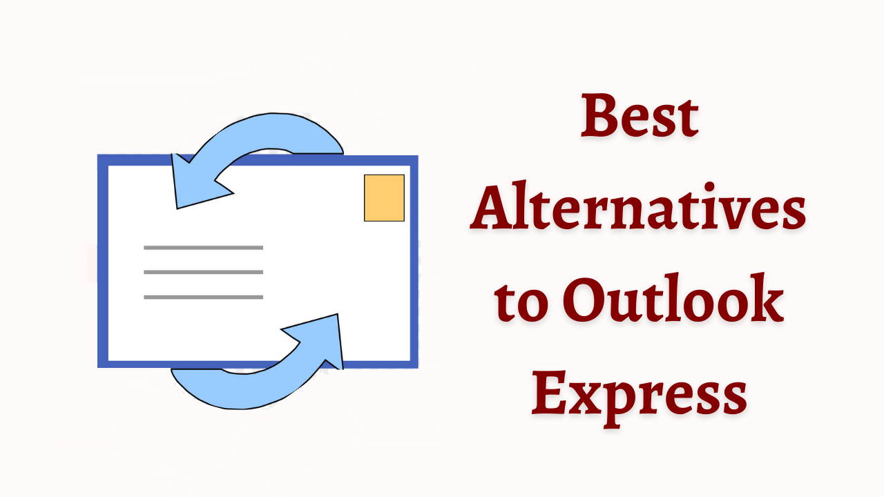 Best Alternatives to Outlook Express
