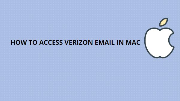 HOW TO ACCESS VERIZON EMAIL IN MAC