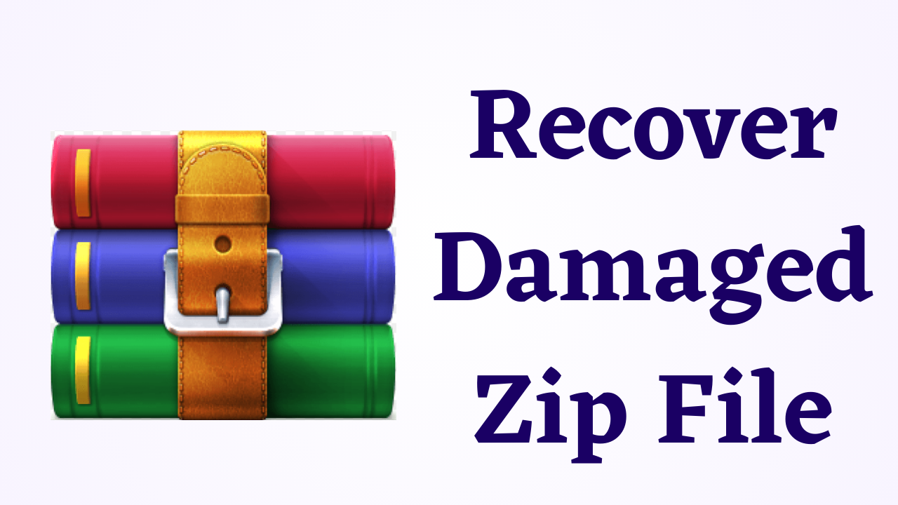 Recover Damaged Zip File