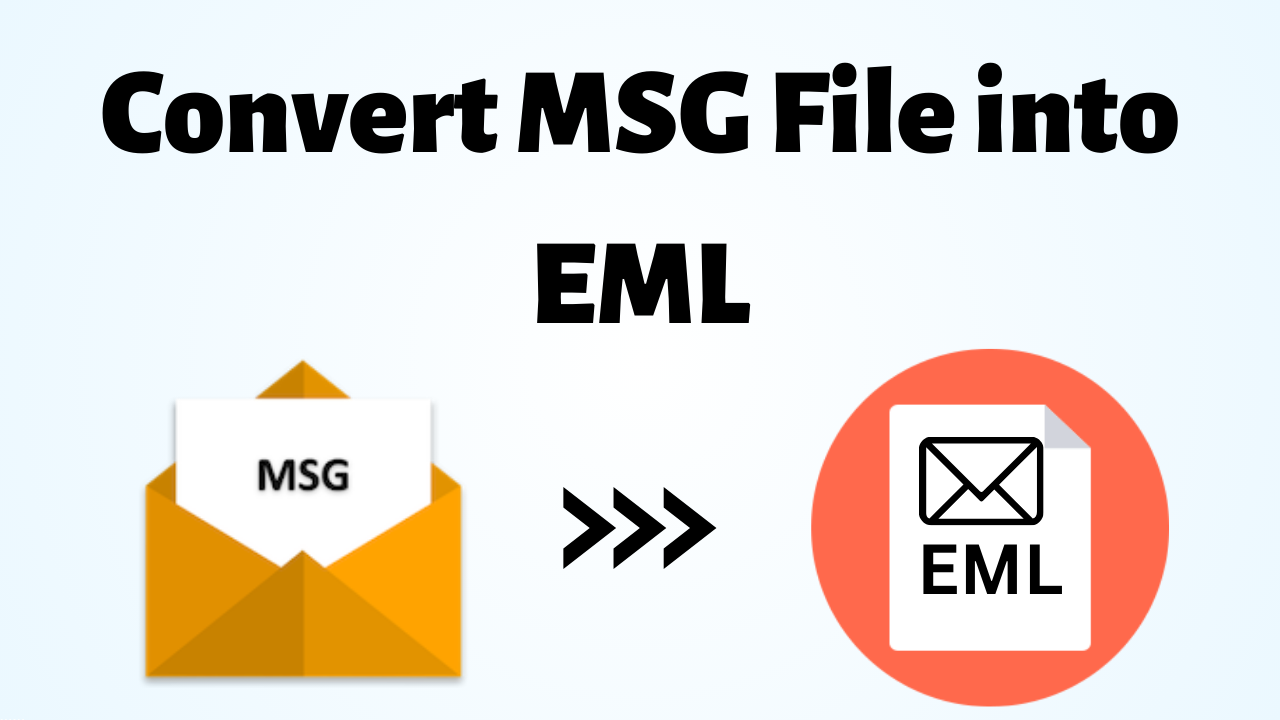 Convert MSG File into EML