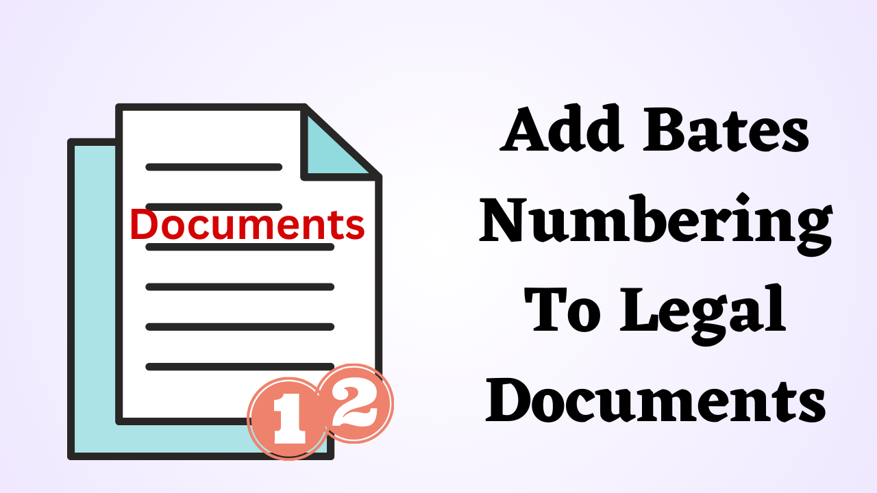 Add Bates Numbering To Legal Documents