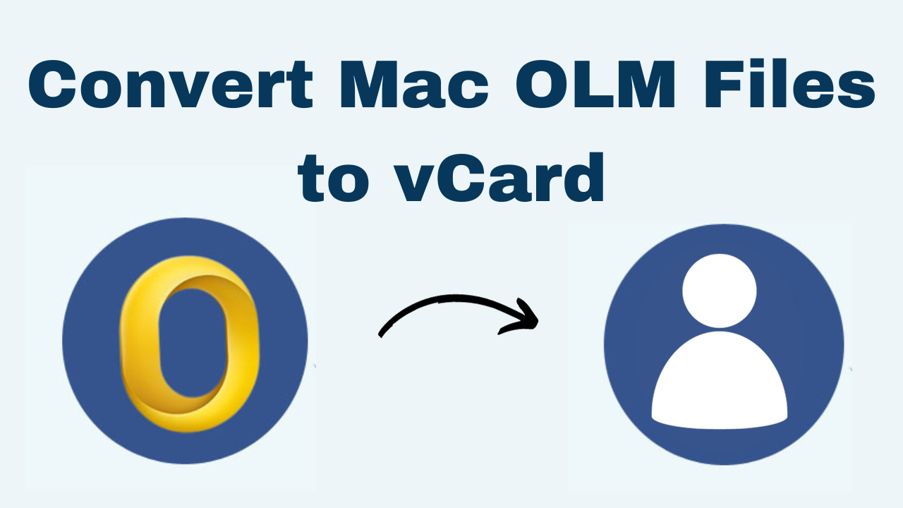 Convert OLM Files to vCard Format