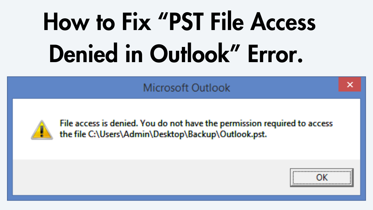 PST File Access Denied in Outlook