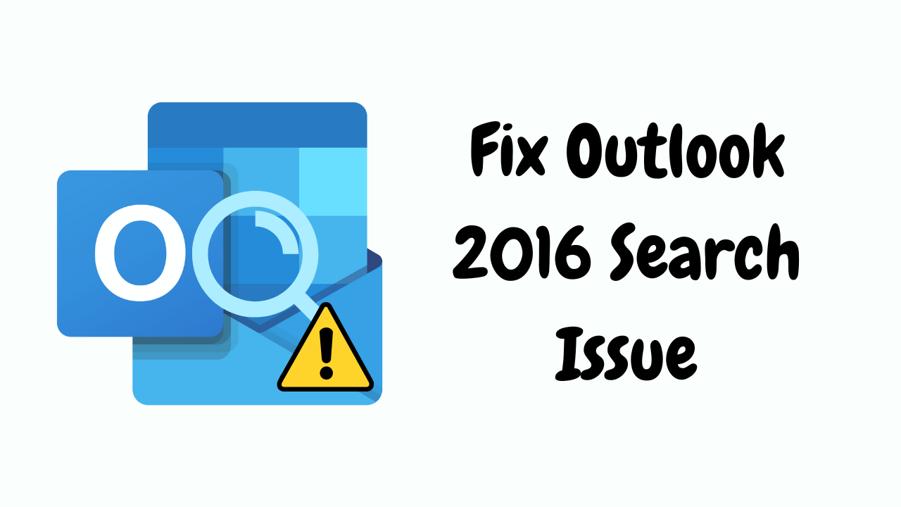 Fix Outlook 2016 Search Issue