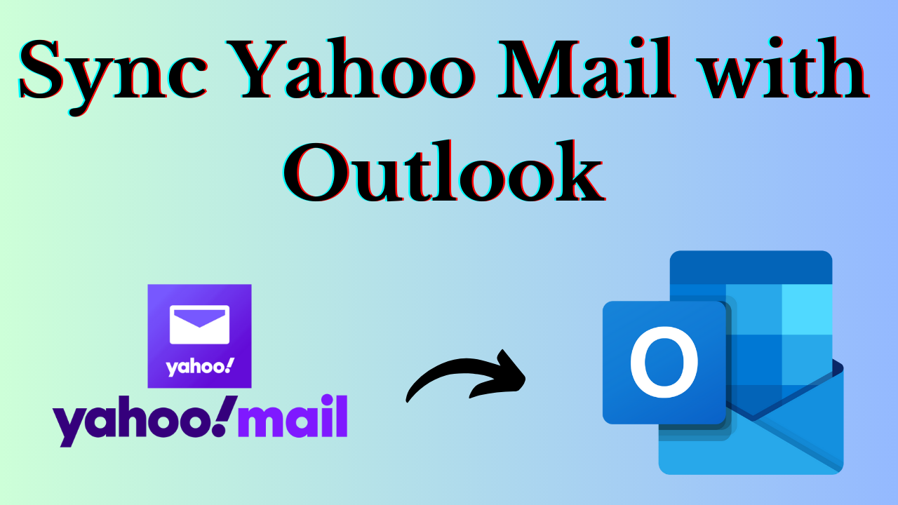 Sync Yahoo Mail with Outlook