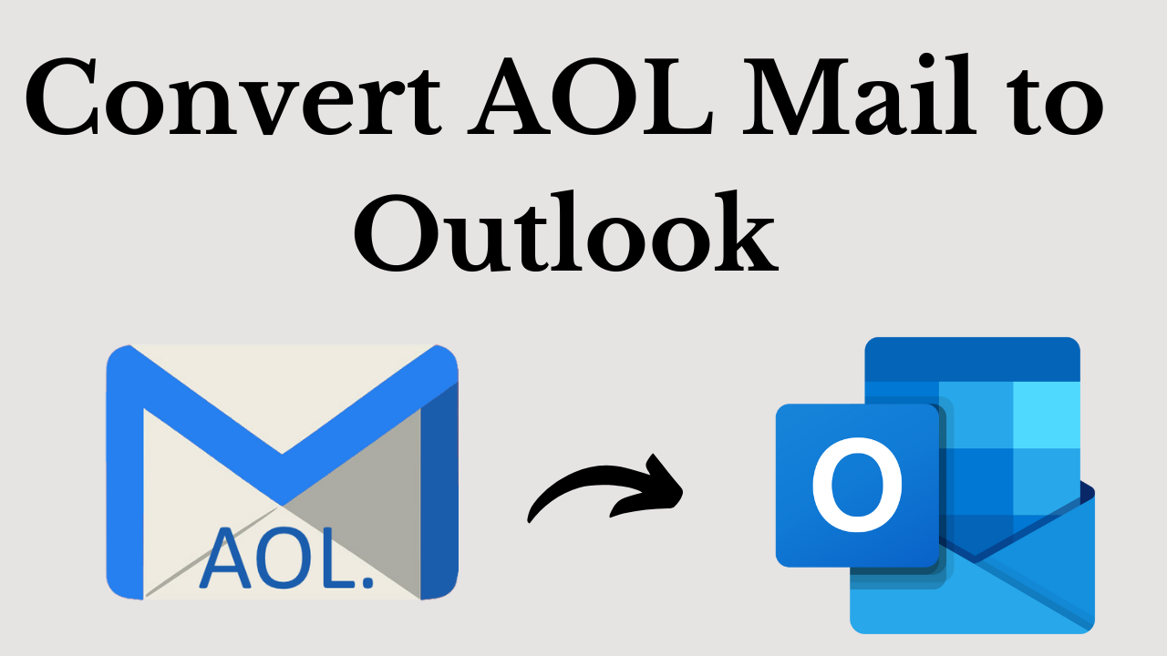 Convert AOL Mail to Outlook