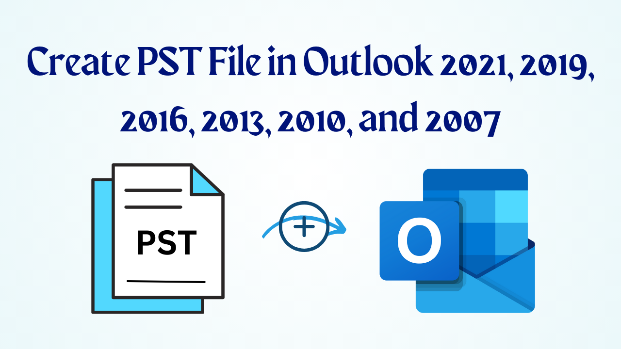 Create PST File in Outlook