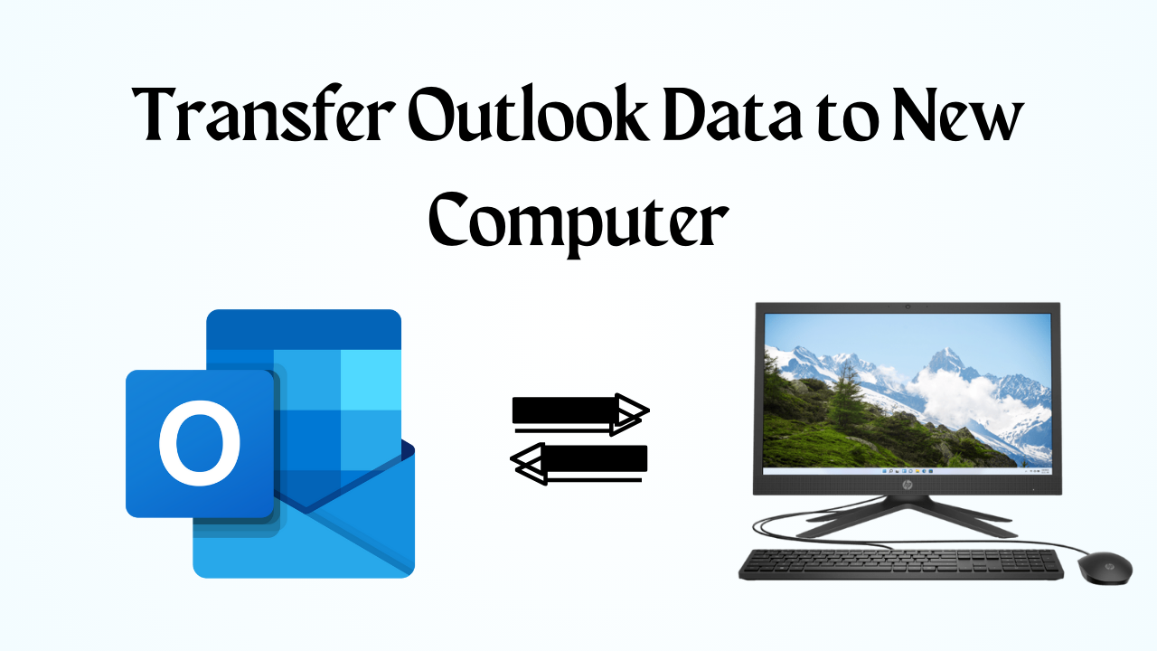 Transfer Outlook Data to New Computer