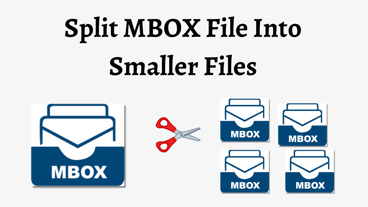Split MBOX File Into Smaller Files