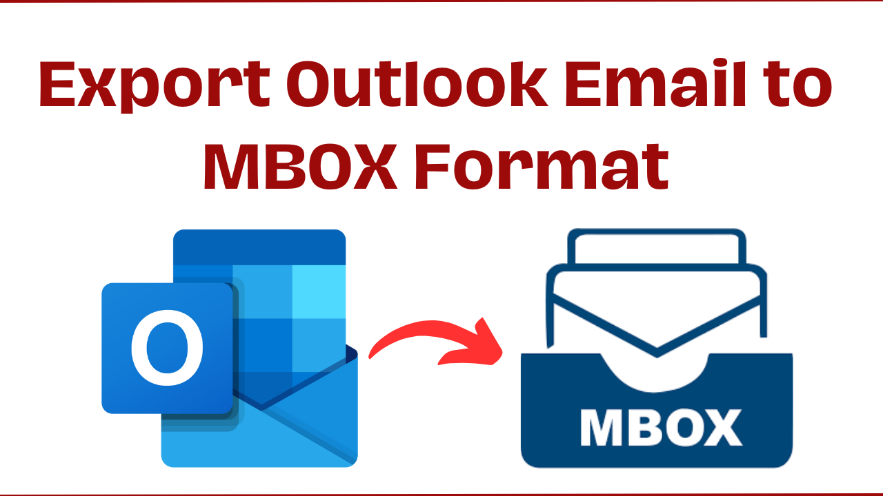 Export Outlook Email to MBOX Format