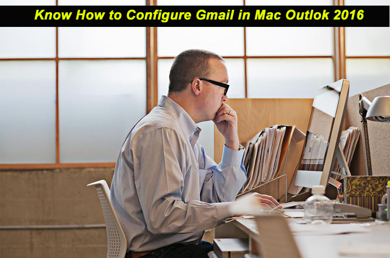 how-to-configure-gmail-account-in-outlook-2016-complete-guide
