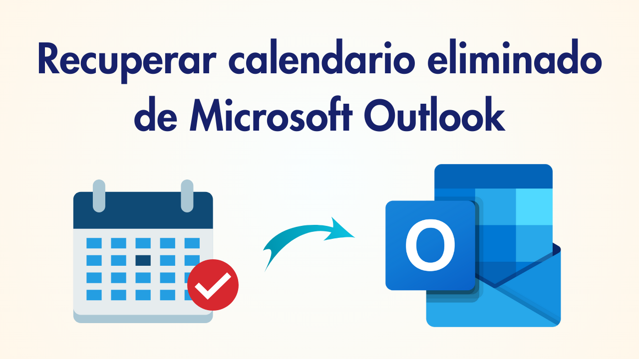 Recuperar calendario eliminado de Outlook